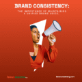 Brand Consistency: The importance of maintaining a unified brand voice.