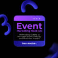 Event Marketing Hack (2): Promoting Events to Increase Brand Visibility and Business Impact