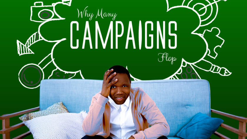 Why Many Campaigns Flop