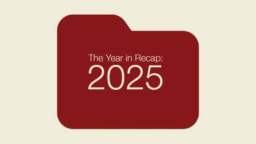 The Year in Recap: 2025