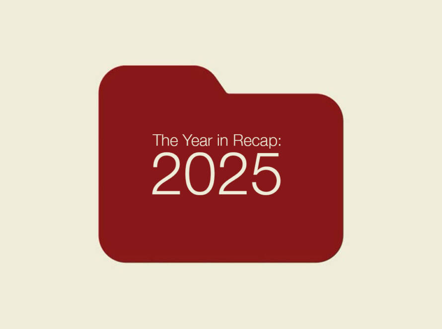 The Year in Recap: 2025
