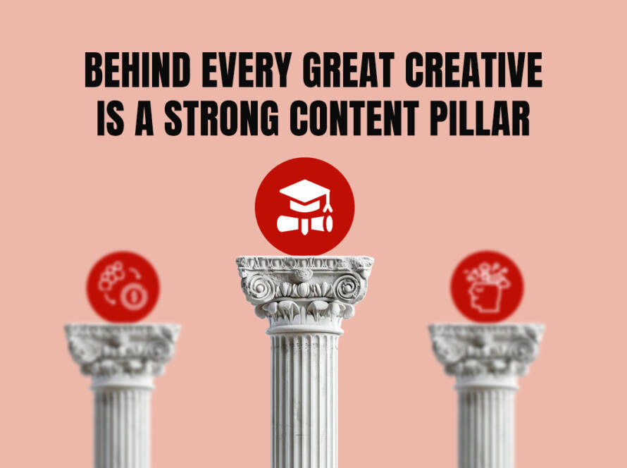 Behind every great creative is a strong content Pillar